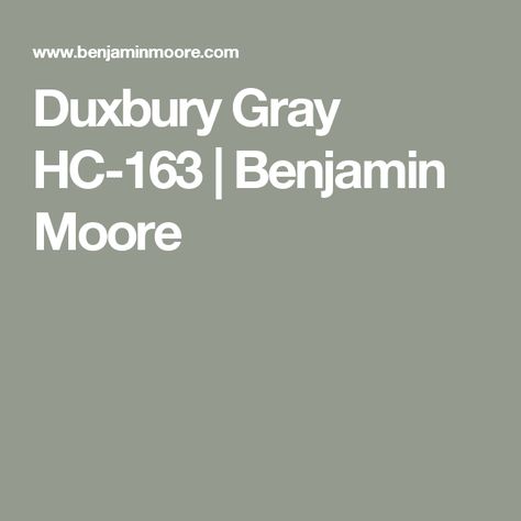 Duxbury Gray Benjamin Moore, Benjamin Moore Duxbury Gray, Copley Gray Benjamin Moore, Gray Benjamin Moore Paint, Revere Pewter Coordinating Colors, Duxbury Gray, Copley Gray, Benjamin Moore Bedroom, Benjamin Moore Grey Owl