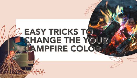 Fire Color Changer: Easy Tricks to Change the Color of your Campfire! Building A Fire, Kundalini Meditation, Fire Color, Easy Tricks, Girls Camp, Simple Tricks, A Fire, Campfire, Have You Ever