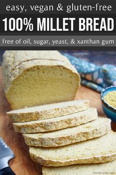 Best Homemade Gluten Free Bread, Gluten Free Millet Bread, Millet Bread Yeast Free, Yeast Free Vegan Bread, Vegan Organic Recipes, Millet Flour Recipes Gluten Free, Millet Bread Recipe Gluten Free, Lectin Free Bread Recipes, Yeast Free Gluten Free Bread