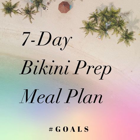 FREE 7 Day Bikini Prep Meal Plan to get ready for summer, wedding, vacation Meals For Abs Women, Lean Muscle Meal Plan, Vacation Diet, Meal Plan Women, Bodybuilding Meal Plan, Competition Diet, Shred Diet, Lean Meal Plan, Inflammation Recipes