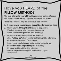 Have You HEARD of thePILLOW METHOD? The idea is to write your affirmation down on a piece of paper and place it underneath your pillow Pillow Method, Manifesting Wealth, Dream Symbols, Spiritual Manifestation, Love Energy, Finding Your Soulmate, Law Of Attraction Tips, Manifestation Journal, Self Love Affirmations