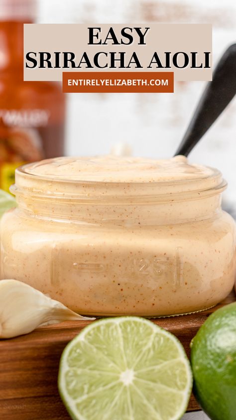 This better than store bought easy Sriracha Aioli is made with 5 simple ingredients- mayonnaise, sriracha sauce, fresh lime juice, grated garlic clove, and a pinch of salt. Entirely Elizabeth, Aioli Sauce Recipe, Homemade Sriracha, Lime Aioli, Homemade Aioli, Sriracha Aioli, Chicken Wing Sauces, Aioli Sauce, Spicy Aioli