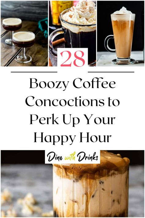 Collage of 4 coffee cocktails. Bourbon Coffee Cocktails, Boozy Coffee Drinks, Boozy Iced Coffee, Coffee Concoctions, Alcoholic Coffee Drinks, Coffee Town, Breakfast Cocktails, Booze Drink, Coffee With Alcohol