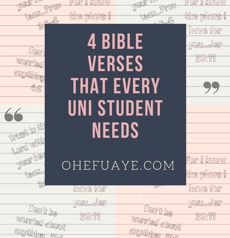 4 Bible Verses for every University Student - OhEfuaye Graduation Bible Verses, College Student Needs, Quotes For College Students, College Resources, Encouraging Verses, Motivational Bible Verses, Exam Quotes, College Quotes, Inspirational Quotes For Students