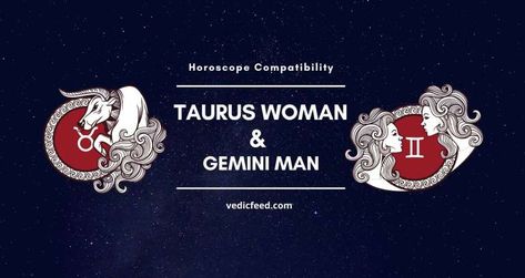 Taurus Woman and Gemini Man - Zodiac Compatibility Taurus Man Gemini Woman, Gemini Woman Compatibility, Gemini Man In Love, Horoscope Compatibility, Astrology Gemini, Taurus Women, Capricorn Women, Libra Man, Taurus Woman