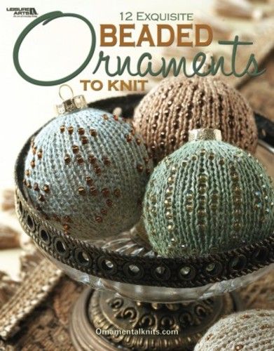 Ravelry: Leisure Arts #4595, 12 Exquisite Beaded Ornaments to Knit - patterns Retro Christmas Decorations, Stitch Shop, Vintage Knitting Patterns, Knitting Books, Leisure Arts, Fabric Beads, Beaded Ornaments, Christmas Knitting, Xmas Ornaments