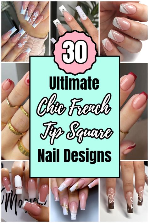 30 Ultimate Chic French Tip Square Nail Designs French Tip Square, Christmas Nail Designs Acrylic, Square Gel Nails, French Manicure Nail Designs, Nails Acrylic Black, French Tip Gel Nails, Nude Acrylic Nails, Short French Tip Nails, Nails Acrylic Coffin