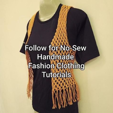 Macrame Vest Tutorial, Step By Step Macrame, Macrame Vest, Jacket Tutorial, Diy Vest, Macrame Fashion, Macrame Square Knot, Macrame Top, Macrame Mirror