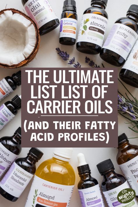 The ultimate list of carrier oils and their fatty acid profiles featuring essential oils bottles, coconut, lavender sprigs, and natural ingredients for aromatherapy and skincare formulation guide Carrier Oils For Skin, Carrier Oil, Linoleic Acid, Sea Buckthorn, Oil Plant, Carrier Oils, Oils For Skin, Fatty Acids, Skin Health