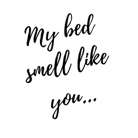 My bed smell like you  #Edsheeran #love #quote #song Bed Quotes, Perfume Quotes, Coffee Pictures, Food Quotes, My Bed, Ed Sheeran, Smell Good, Funny Stuff, Best Quotes