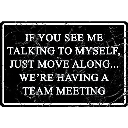 Me Talking To Myself, Meetings Humor, Funny Bar Signs, Talking To Myself, Cubicle Decor Office, Team Meeting, Bar In Casa, Patio Signs, Signal Flags