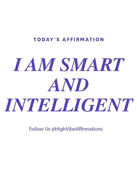 Today's affirmation #affirmation #affirmations #affirmationoftheday #affirmationsdaily #affirmationspositives #positiveaffirmations #dailyaffirmations #affirmationswork #affirmationsforwomen #morningaffirmations #affirmationsforkids #motivation #success #mindset #mindsetmatters #mindsetshift #mindsetcreator #hypnosis #visualization #hypnotherapy #mindsetforgreatness #Mindsetiskey #positivethinking I Am Intelligent Affirmations, I Am Intelligent, Intelligence Affirmations, I Am Smart, Affirmation Of The Day, Affirmations For Kids, Affirmations For Women, Hypnotherapy, Morning Affirmations