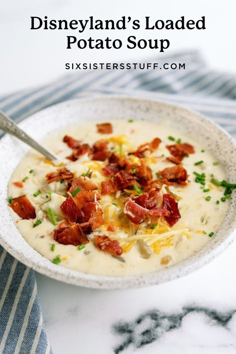 Disneyland Loaded Potato Soup, Disneyland Potato Soup, Disney Loaded Baked Potato Soup, Potato Soup Disneyland, Disney Potato Soup Recipe, Six Sisters Potato Soup, Loaded Baked Potato Soup Six Sisters, Best Loaded Potato Soup, Disney Potato Soup