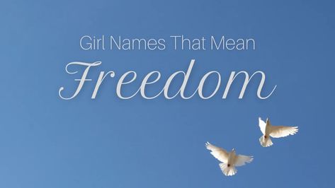 Establish a love and appreciation for freedom by giving your daughter one of these girl names that mean freedom. #girlnames #babynames Hippie Names, Middle Names For Girls, Old English Words, Biblical Names, Name Origins, Cool Baby Names, Gender Neutral Names, Creative Names