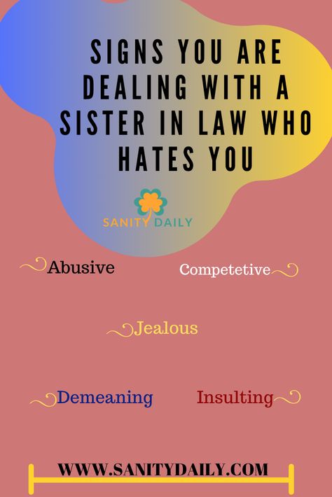 Does your sister in law hate you or you are just overthinking and if not, let us try to understand some signs showing that your sister in law does hold deep grudges against you? Once you know the signs you know how to deal with a situation, at least you try to stay away to curtail problematic situations. #sisterinlaw Narcissistic Sister In Law, Toxic Sister In Law, Toxic Sister In Law Quotes, Surviving Infidelity Marriage, Toxic Sister, Narc Family, Narcissistic Sister, Sister In Law Quotes, Lawyers Day