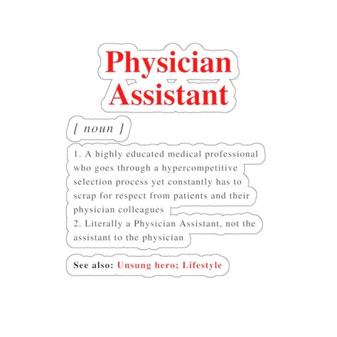 Physician Assistant Definition Sticker PA Laptop Gifts PA - Etsy Canada Pa Aesthetic, Pa Student, Physician Assistant Student, Floor Office, Pa School, Life Dreams, Assistant Gifts, Operating Room, Physician Assistant