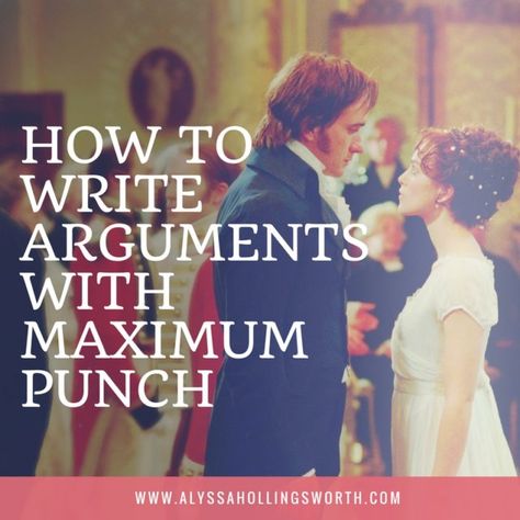 How to Write Arguments with Maximum Punch How To Write Arguments, Writing Arguments, Write Dialogue, Storytelling Tips, Maximum Effort, Cody Christian, Creative Writing Tips, Writing Characters, Liam Neeson