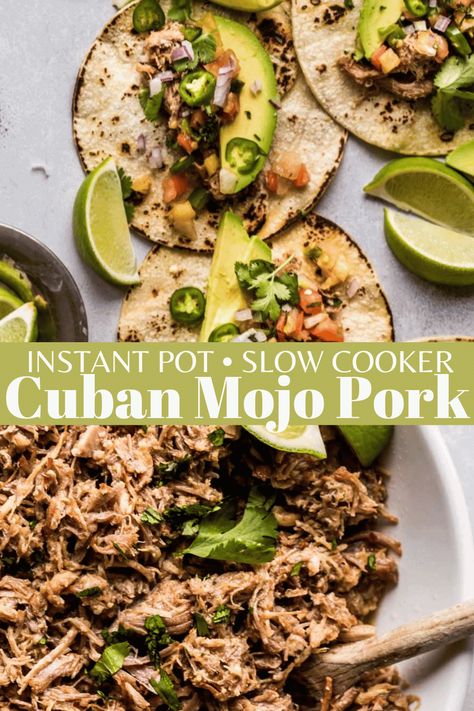 Cuban Mojo Pork Instant Pot, Mojo Pork Instant Pot, Instant Pot Cuban Pork, Cuban Mojo Pork, Cuban Pork Roast, Mexican Pork Recipes, Slow Cooker Cuban Pork, Cuban Mojo, Pork Roast Recipe