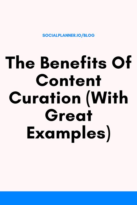 Why Content Curation? What Is Content Curation Exactly? The Benefits Of Content Curation. How To Do Content Curation The Right Way. 5 Examples Of Content Creation You Can Learn From. Learning From Curation Examples. Content Curation, Content Creation, Marketing Strategy, Blogging, Digital Marketing, Benefits, Social Media, Marketing, Media