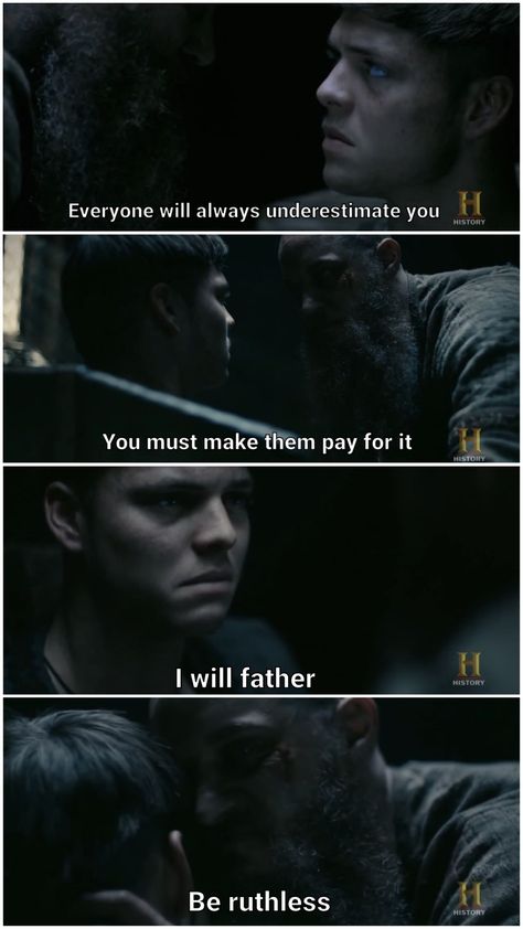 Everyone will always underestimate you, you must make them pay for it Viking Meme, Be Ruthless, Viking People, Vikings Valhalla, Ragnar Lothbrok Vikings, Viking Quotes, Vikings Show, Vikings Tv Show, Ivar The Boneless