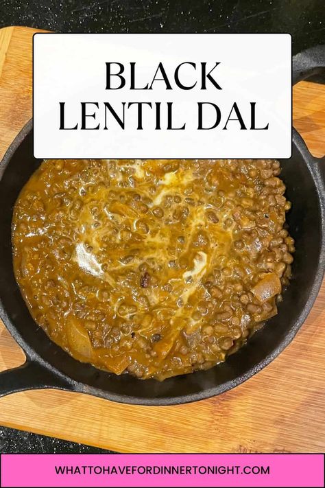 Black Lentil Dal Black Lentil Dahl, Black Lentils Recipe, Black Lentil Recipes, Lentil Recipes Crockpot, Lentil Dal Recipe, Lentils Instant Pot, Peanut Butter Curry, Dahl Recipe, Entertaining Dishes