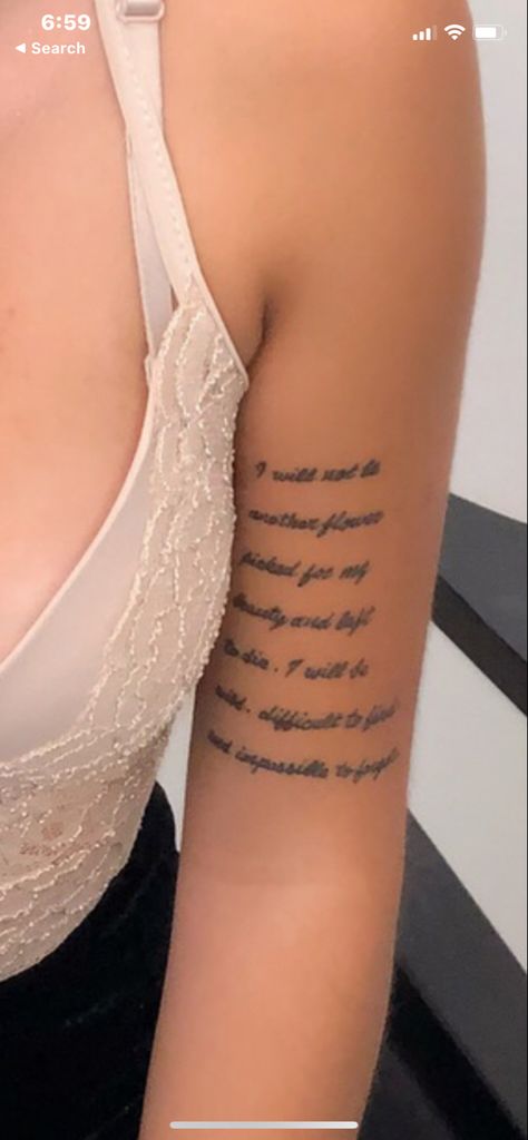 Quote Placement Tattoo Arm, Arm Paragraph Tattoo, Quote On Arm Tattoo Women, Inner Bicep Quote Tattoos For Women, Quote On Hand Tattoo, Arm Tattoos For Women Sayings, Quote Tattoo Inner Bicep, Writing Around Arm Tattoo, Writing Sleeve Tattoo