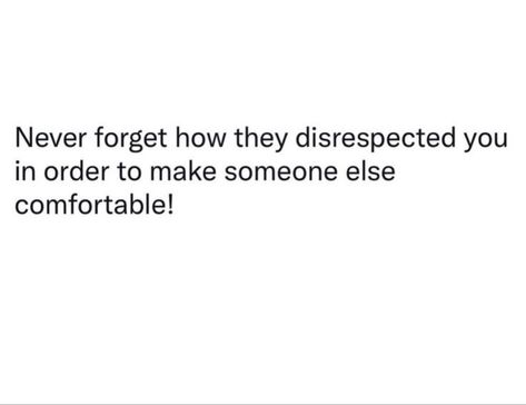 Disrespecting Boundaries Quotes, Quotes About Disrespect, Disrespecting Boundaries, Remember The Disrespect, Disrespectful Quotes, 20s Quotes, Growth Is Painful, Femme Fatale Quotes, Unbothered Quotes