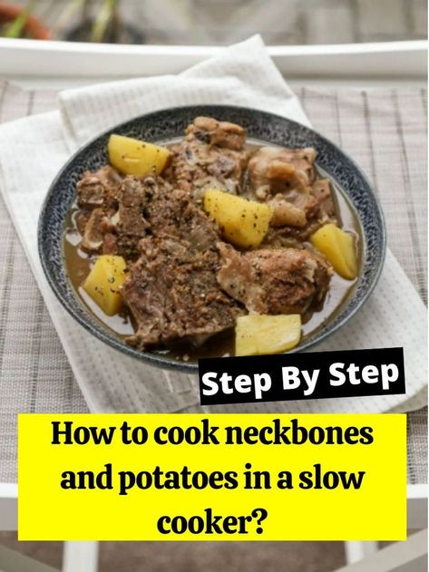 Neckbones And Potatoes, Neckbone Recipe, Potatoes In Crockpot, Neck Bones, Crockpot Recipes Slow Cooker, Slow Cooker Beef, Crockpot Recipes Easy, Beef Stew, How To Cook