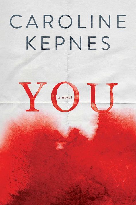 You by Caroline Kepnes Caroline Kepnes, Aspiring Writer, Big Little Lies, Beautiful Book Covers, Science Fiction Books, Stephen King, Reading Lists, Book Recommendations, Book Club Books