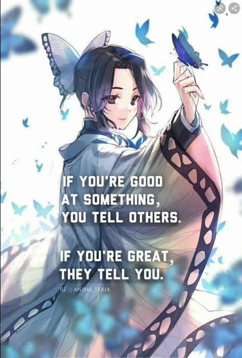 Meaningful Anime Quotes, Shinobu Demon Slayer, Shinobu Demon, Anime Quotes About Life, Naruto Quotes, Anime Love Quotes, Villain Quote, Manga Quotes, Anime Quotes Inspirational