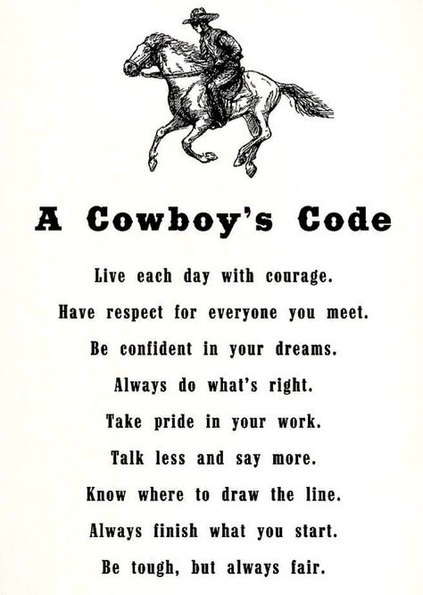 Cowboy Rules To Live By, Barrel Racing Tattoos, Cowboy Poems, Bull Riding Quotes, Quotes About Horses, Country Life Quotes, Cowboy Code, Cowboy Prayer, Diy Wooden Signs