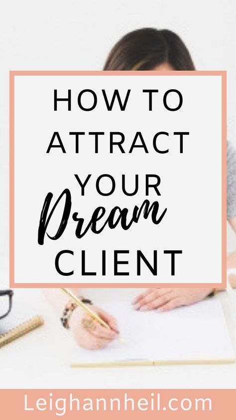 Client Attraction, Leigh Ann, Group Coaching, Attraction Marketing, Client Management, Find Clients, Get Clients, Dream Clients, How To Get Clients