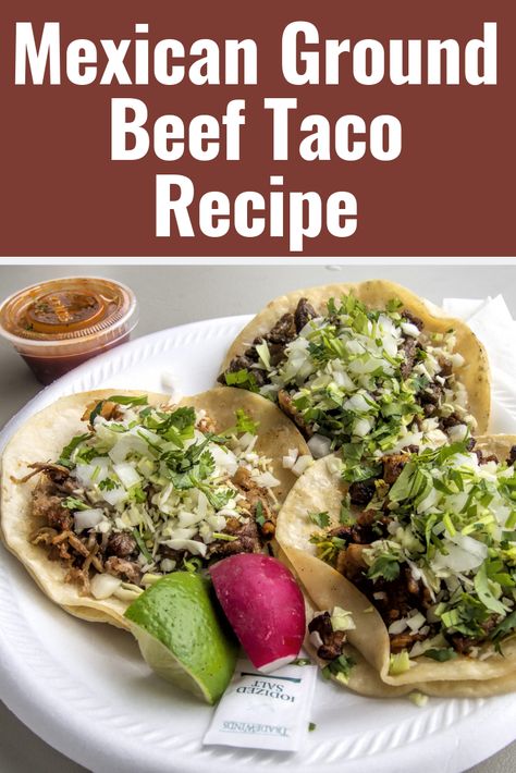 Authentic Mexican Ground Beef, Ground Beef Taco Recipe, Barrio Tacos, Beef Taco Recipe, Taco Recipes Ground Beef, Mexican Ground Beef, Taco Recipes Mexican, Beef Taco Seasoning, Ground Beef Taco