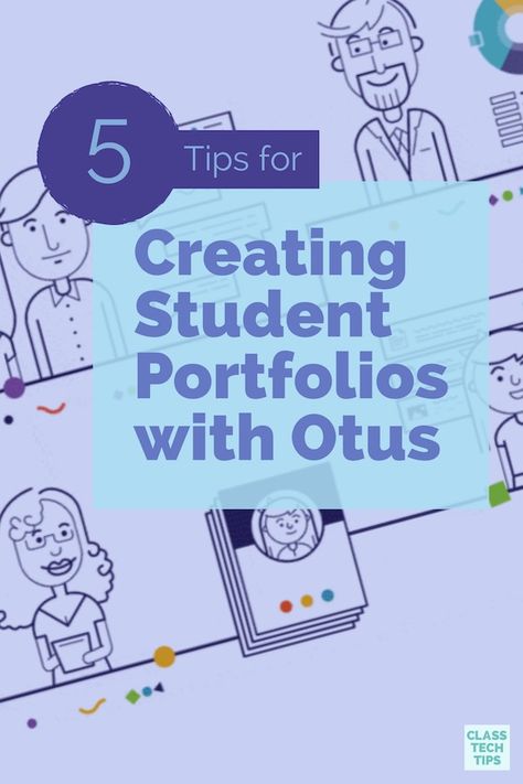 5 Tips for Creating Student Portfolios with Otus Portfolio Ideas For Students, Student Goal Setting, Student Profile, Student Feedback, Art Assessment, 21st Century Teacher, Goal Setting For Students, Assessment Strategies, Student Portfolio