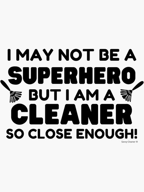 Funny Cleaning Quotes, Cleaning Humor, House Cleaning Humor, Cleaning Quotes Funny, Cleaning Quotes, Business Things, Cleaning Lady, Clean Memes, Staff Appreciation