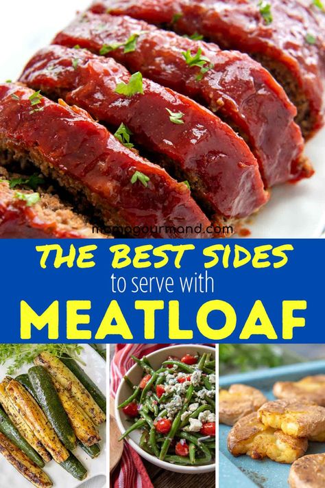 Meatloaf Meals Sides Dinners, Sides For Meatloaf Ideas, Best Side Dishes For Meatloaf, Meatloaf And Sides, Best Sides For Meatloaf, Meatloaf Side Dishes Ideas, Meat Loaf Sides, Side Dishes With Meatloaf, Meatloaf Dinner Sides Dishes