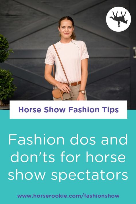 Having been to more horse shows than I can count, I want to share some guidance in this article about what to wear — and what not to wear — as a spectator. Click to see my favorite outfits for watching horse shows!  #equestrianapparel #equestrianfashion #horseshow #horseshowfashionoutfit #horseshowfashion #horseridingapparel #horseridingfashion #myequestrianstyle Horse Show Spectator Outfit, Horseriding Outfits Casual, Horse Show Outfits, Horse Diving, Horse Race Outfit, Horse Riding Fashion, Horse Show Mom, Badminton Horse Trials, Hunter Horse