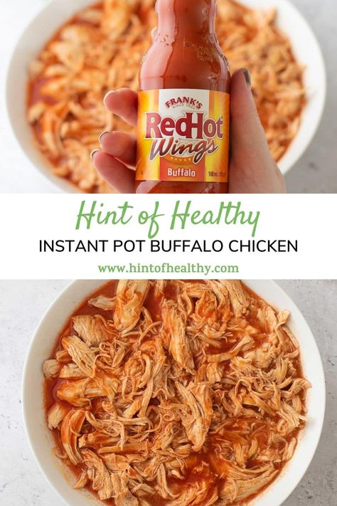 Buffalo Chicken Wraps Instant Pot, Low Sodium Buffalo Chicken, Chicken With Buffalo Sauce, Franks Buffalo Chicken, Best Shredded Chicken, Buffalo Chicken Recipe, Instant Pot Buffalo Chicken, Shredded Buffalo Chicken, Chicken Entree