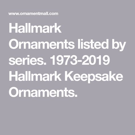 Hallmark Ornaments listed by series. 1973-2019 Hallmark Keepsake Ornaments. Vintage Hallmark Ornaments, Snow Buddies, Hallmark Keepsake Ornaments, Hallmark Ornaments, Father Christmas, Keepsake Ornaments, Puppy Love, Hallmark, Kittens