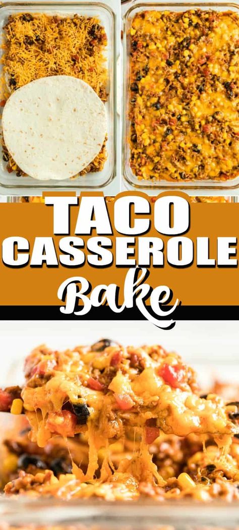 Taco Bake Casserole, Easy Taco Bake, Cheese Tortillas, Taco Casserole Bake, Mexican Casseroles, Easy Taco Casserole, Baked Tacos Recipe, Casserole Bake, Mexican Entrees