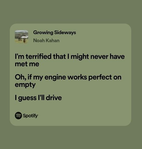 Growing Sideways Lyrics, Growing Sideways Noah Kahan Lyrics, Growing Sideways Noah Kahan Tattoo, Growing Sideways Noah Kahan, Leah Core, Noah Khan, Growing Sideways, Folk Malone, Grad Quotes