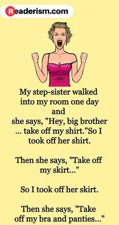 Sister Jokes Hilarious, Sister Dirty Jokes, Cute Dirty Jokes, Sister Jokes Dirty English, Dirty Story Quotes, Quick Jokes Hilarious, Adult Jokes Hilarious Funny, Readerism Jokes, Dirty Sayings