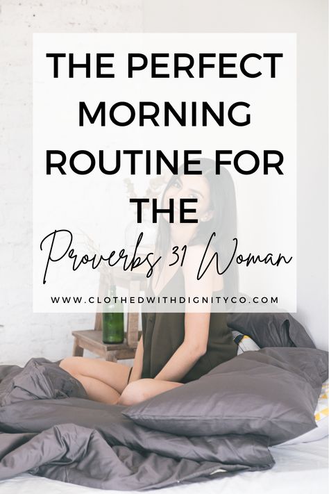 Start each day the right way by setting up a routine that will encourage you to be like the Proverbs 31 woman. Here is the perfect morning routine example that you can establish today! #morningroutine #proverbs31 #proverbs31woman #proverbs31women #christianwoman #christianwomen Proverbs 31 Woman Routine, Proverbs 31 Morning Routines, Morning Routine Christian Women, How To Be A Proverbs 31 Woman, P31 Woman, Christian Morning Routine, Proverbs 31 Woman Quotes, Proverb 31, The Perfect Morning Routine