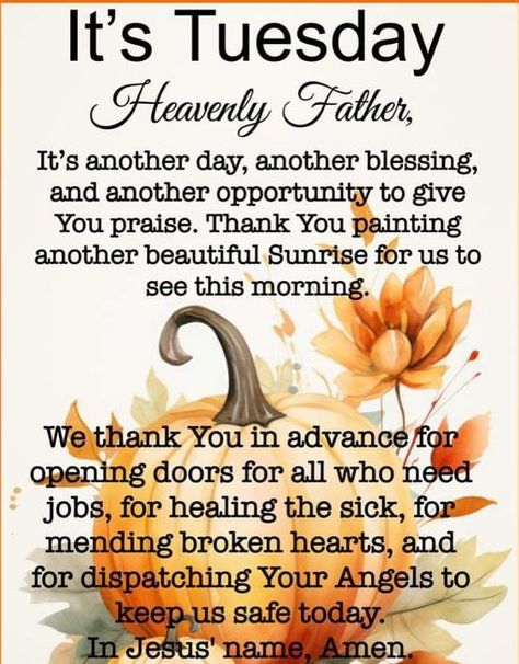 Tuesday Blessings! It’s Tuesday. I’m alive and healthy. I’m thankful because God is Good! I am Blessed! Prayer for the day You love each one of us with a love that breaks through all prejudicial barriers, Father. Forgive me for the times I judge others. Purify my heart, that I may be used to draw … The post Tuesday Blessings! October 24, 2023 appeared first on <a rel="nof... Tuesday Prayer, Father Forgive Me, Thankful Tuesday, Good Morning Prayer Quotes, Tuesday Quotes Good Morning, Autumn Images, Tuesday Inspiration, Tuesday Blessings, Morning Tuesday