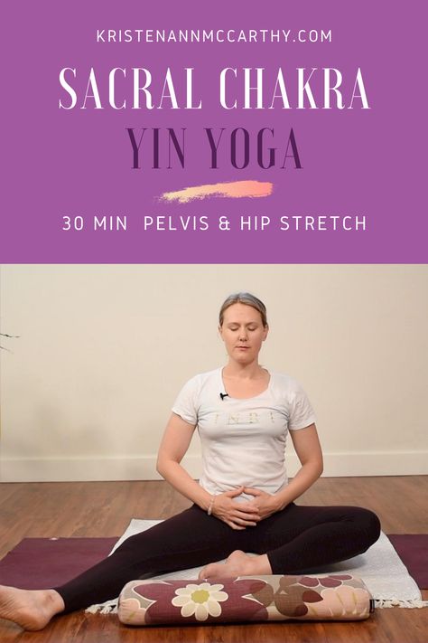 Heart Chakra Yin Yoga Poses, Yin Yoga For Hips, Yin Yoga Sacral Chakra, Heart Opening Yin Yoga Sequence, Heart Chakra Opening Yoga, Second Chakra, Hip Stretches, Chakra Yoga, Yin Yoga