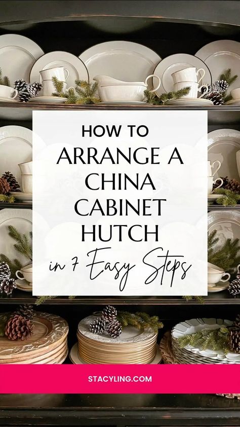 Looking for ways to arrange a china cabinet and hutch? Learn how to style shelves with an uncluttered cozy look in 7 easy steps.#chinacabinet #chinacabinetredo #chinacabinetmakeover #chinacabinetdecor #chinacabinetdisplayhowtoarrange #chinacabinetdisplay #chinacabinetdecoratingideas #hutchmakeover #hutchdecoratingideas #hutchdecor #diyhomedecor #diyhomedecorideas #winterdecor Boho China Cabinet Display, Styling A China Cabinet, Dining Hutch Makeover, Decorate Dining Room, China Hutch Display, China Cabinet Decor, Farmhouse China Cabinet, China Hutch Decor, China Cabinets And Hutches