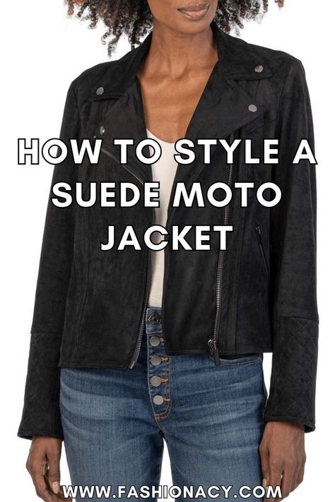 How to Style a Suede Moto Jacket Suede Moto Jacket Outfit, Moto Jacket Outfit, Suede Moto Jacket, Chic Office, Versatile Outfits, Fashion Tips For Women, Suede Jacket, How To Style, Elevate Your Style