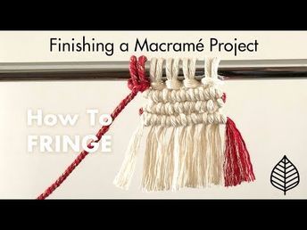 Fringe Tutorial / How to Finish a Macrame Project - YouTube A step-by-step guide on how to Finish a Macrame Project / Fringe. Materials: RMC 4mm Single Strand + Unicorn Mane: FIRE Fringe Tutorial, Macrame Hanging, Art Supply, Macrame Ideas, Macrame Tutorial, Macrame Knots, Macrame Projects, Macrame Cord, Macrame Patterns