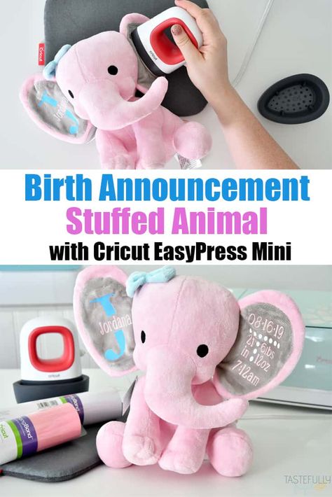 Birth Announcement Stuffed Animal With Cricut EasyPress Mini - Tastefully Frugal Circuit Joy, Cricut Baby Shower, Stuffed Elephant, Sublimacion Ideas, Personalized Stuffed Animals, Cricut Baby, Idee Cricut, Cricut Explore Projects, Circuit Ideas