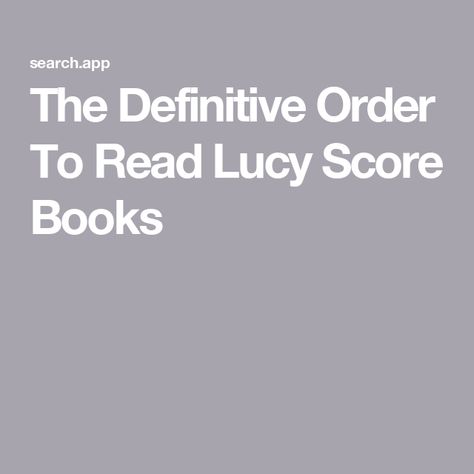 The Definitive Order To Read Lucy Score Books Lucy Score Books, Lucy Score, Creative Toys For Kids, Kids Craft Supplies, Wooden Christmas Crafts, Jigsaw Puzzles For Kids, Kids Coloring Book, Board Games For Kids, Kids Board